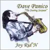 Dave Panico the Soaring Saxman - When 2 R 1