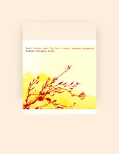 Listen to Beth Custer and The Left Coast Chamber Ensemble, watch music videos, read bio, see tour dates & more!