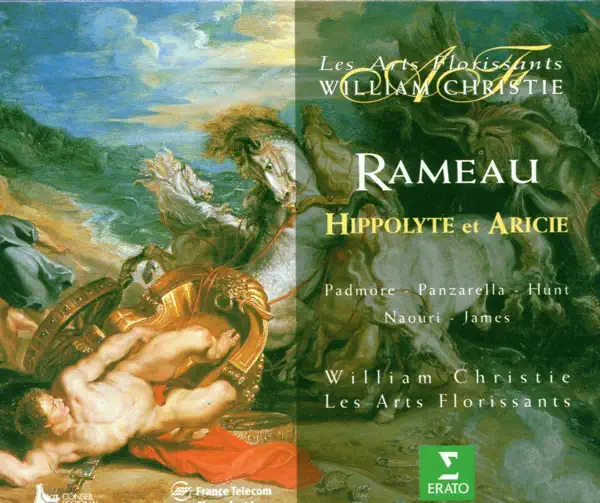 Philippe Rameau & Rameau - Hippolyte Et Aricie : Act 3 "Que Ce Rivage Retentisse" [Theseus, Chorus] — Laurent Naouri, Les Arts Florissants, William Christie, Jean