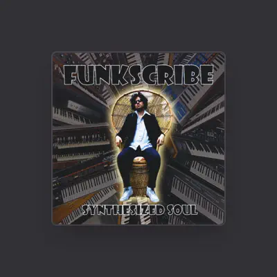 Listen to Funkscribe, watch music videos, read bio, see tour dates & more!