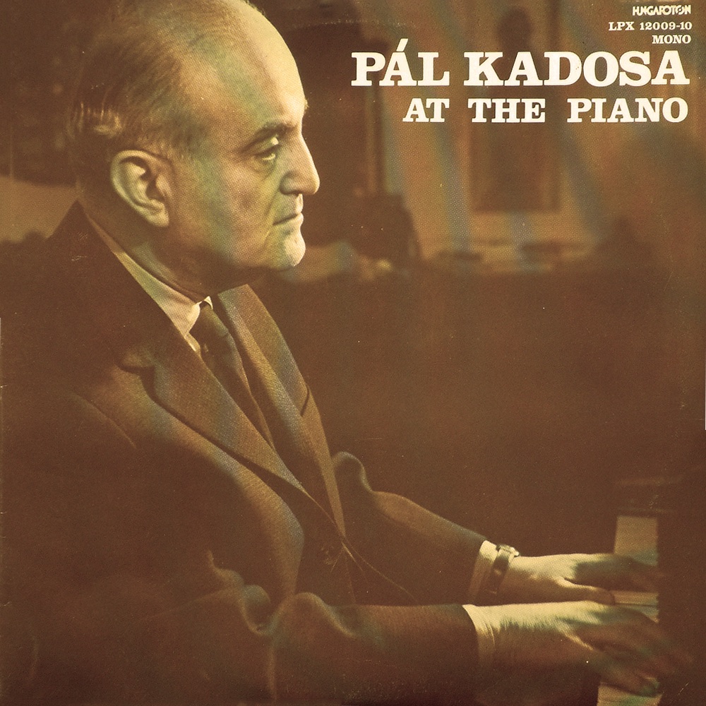 Обложка альбома «Pál Kadosa at the Piano - II. album» — Pál Kadosa