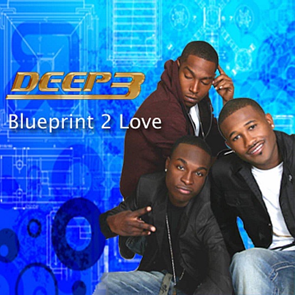 Обложка альбома «Blueprint 2 Love» — Deep3