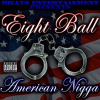 American N***a - 8Ball
