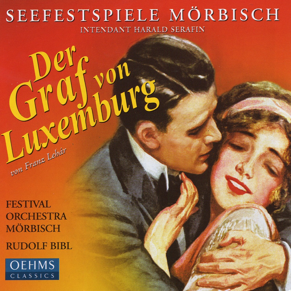 Обложка альбома «Lehar: Der Graf von Luxembourg» — Marko Kathol, Morbisch Festival Orchestra & Rudolf Bibl