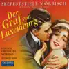 Stream & download Der Graf Von Luxembourg (The Count of Luxembourg), Act I: Also, Jetzt Bin Ich (Angele)