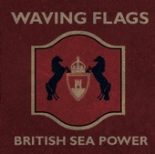 British Sea Power - Waving Flags