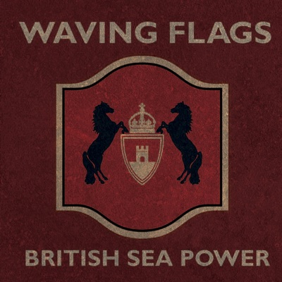 Waving Flags - EP - British Sea Power