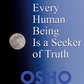 Every Human Being Is a Seeker of Truth - EP