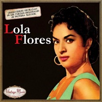 Canciones Con Historia: Lola Flores - Lola Flores
