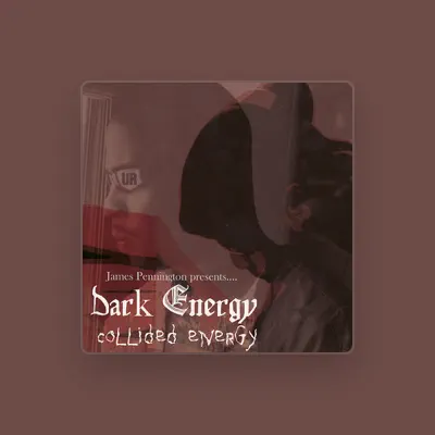 Listen to Dark Energy, watch music videos, read bio, see tour dates & more!