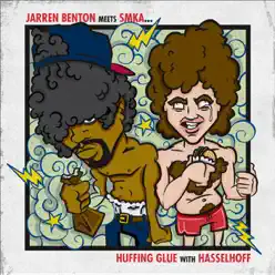 Jarren Benton Meets Smka: Huffing Glue With Hasselhoff - Jarren Benton