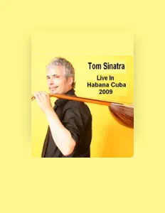 Listen to Tom Sinatra, watch music videos, read bio, see tour dates & more!