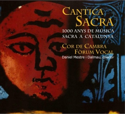 Cantica Sacra. 1000 Años de Música Sacra en Catalunya
