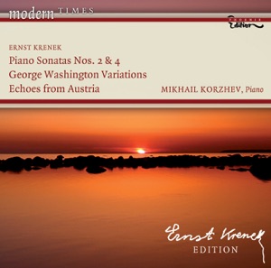 Krenek: Piano Sonatas Nos. 2 and 4, George Washington Variations, Echoes from Austria