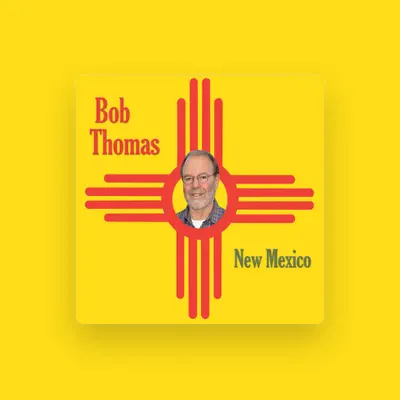 Listen to Bob Thomas, watch music videos, read bio, see tour dates & more!