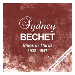 Blues In Thirds (1932 - 1947) - Sidney Bechet