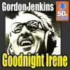 Gordon Jenkins - Goodnight Irene (Remastered)