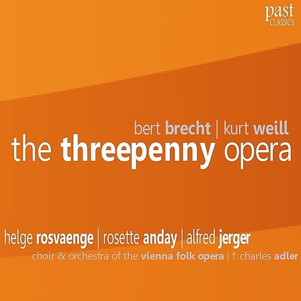 Обложка альбома «The Threepenny Opera» — The Orchestra of the Vienna Folk Opera, The Choir of the Vienna Folk Opera, Helge Rosvaenge, Rosette Anday, Alfred Jerger & F. Charles Adler