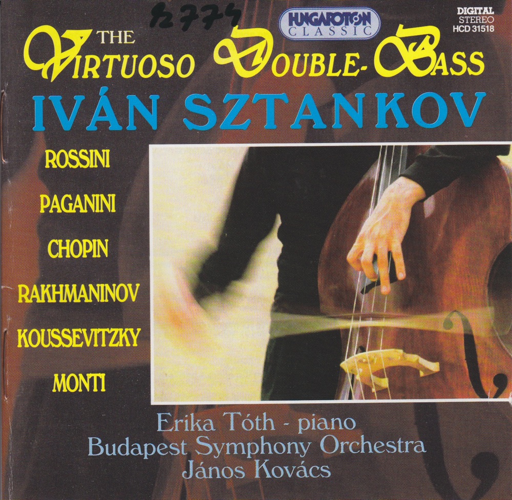 Обложка альбома «The Virtuoso of Double-Bass» — Iván Sztankov, Erika Tóth, Budapest Symphony Orchestra & János Kovács