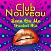 Club Nouveau - Why You Treat Me So Bad (Re-Recorded / Remastered)