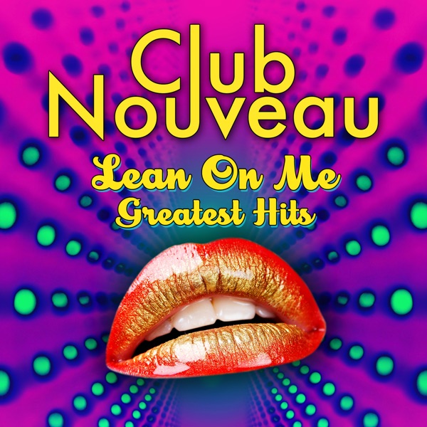 Lean On Me: Greatest Hits