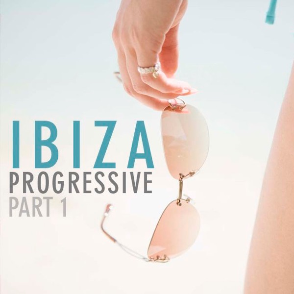 Ibiza Progressive, Pt. 1