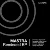 Mastra - Reminded (Pawas Remix)