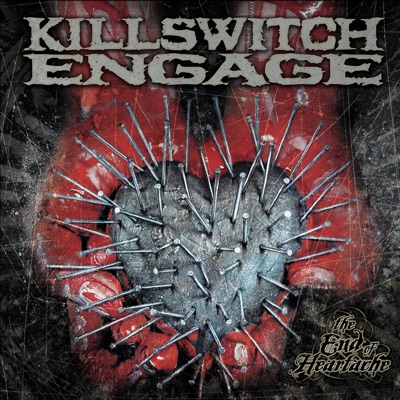 The End of Heartache (Bonus Track Version)