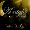 Sister Sledge - Thinking Of You (Live)
