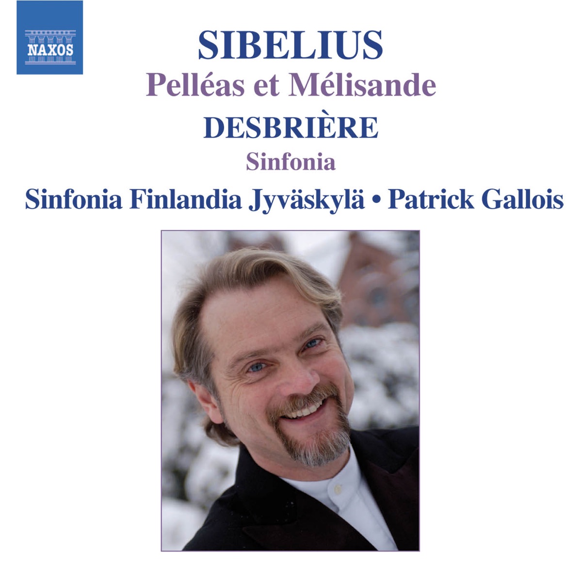 Sibelius: Pelleas and Melisande - Desbriere: Sinfonia