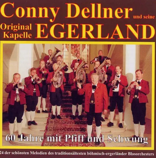 Mit Pfiff und Schwung — Conny Dellner und seine Original Kapelle Egerland