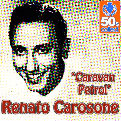 Caravan Petrol (Digitally Remastered) - Single - Renato Carosone
