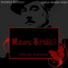 Madame Butterfly (Tragedia Giapponese in Tre Atti in Forma di Concerto) [Live at Grimaldi Forum, Montecarlo] {Deluxe Edition} - Andrea Bocelli, Carla Maria Izzo, Mariella Guarnera, Marzio Giossi, Antonio De Angelis, Antonio Taschini, Coro del Festival Puccini, Bruno Nicoli & Orchestra Città Lirica