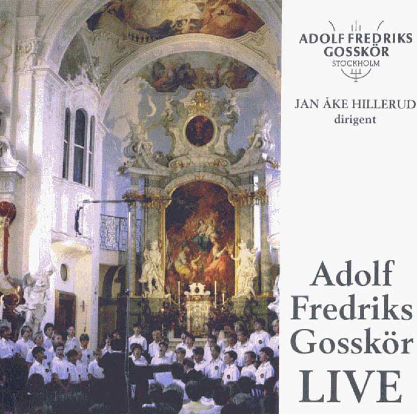 Adolf Fredrik Boys Choir: Live by John Erik Eleby, jan-Ake Hillerud & Adolf Fredriks Gosskor album cover