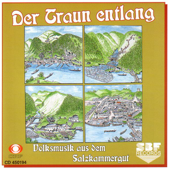 Der Traun entlang - Volksmusik aus dem Salzkammergut