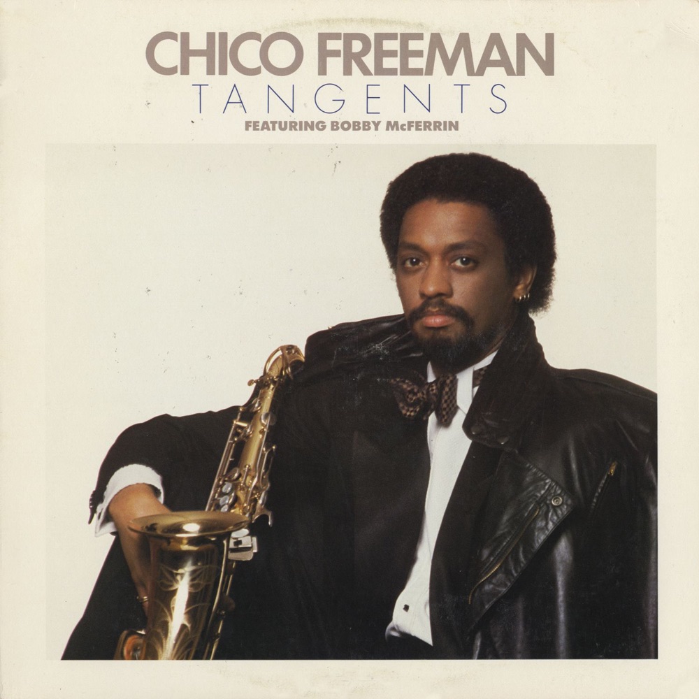 Обложка альбома «Tangents (feat. Bobby McFerrin)» — Chico Freeman