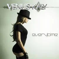 Everytime (Original Mix Edit) — Venus Kaly