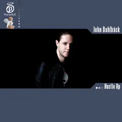 Hustle Up - John Dahlbäck Hustle Up - John Dahlbäck