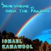 The Germans Somewhere over the Rainbow (Radio Version) Somewhere over the Rainbow - Single