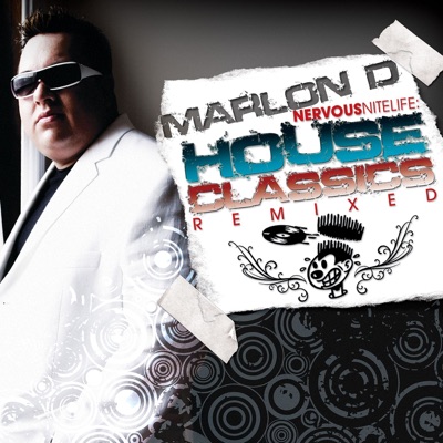 Nervous Nitelife: House Classics Remixed