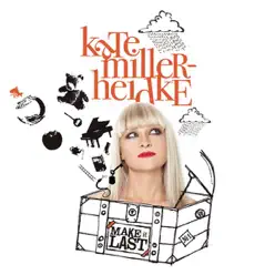 Make It Last - Single - Kate Miller-Heidke