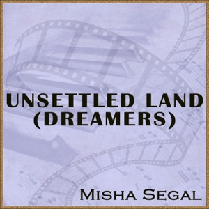 Unsettled Land (Dreamers) [Soundtrack]