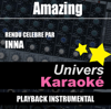 Amazing (Rendu célèbre par Inna) [Version karaoké] - Univers Karaoké