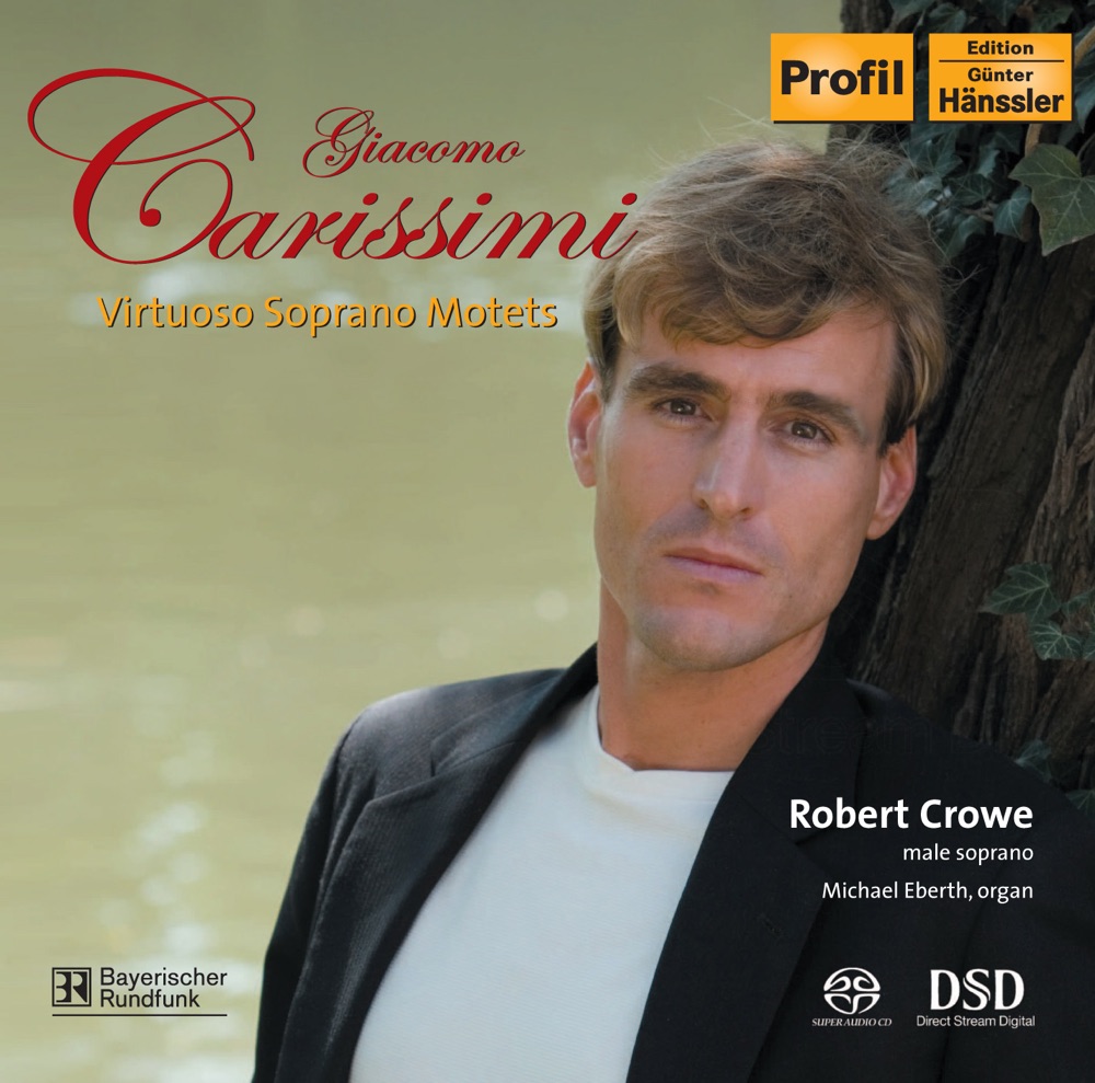 Обложка альбома «Carissimi: Oleum Effusum Est - Domine, Deus Meus - Sicut Stella Matutina - Adeste Mortales (Virtuoso Soprano Motets)» — Robert Crowe & Michael Eberth