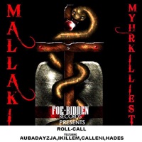 Roll-Call (feat. Aubadayzja, Ikillem, Calleni & Hades) - Single - Mallaki Myhrkilliest