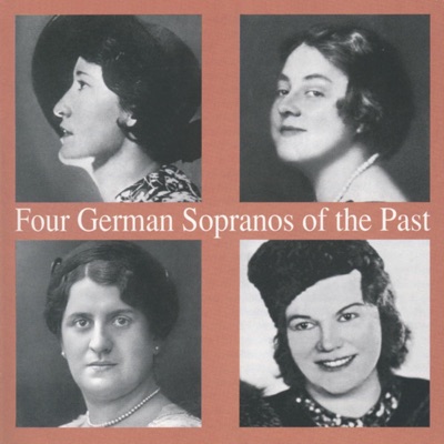 Four German Sopranos Of The Past