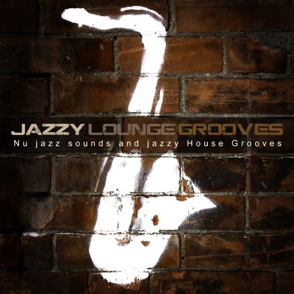 Jazzy Lounge Grooves