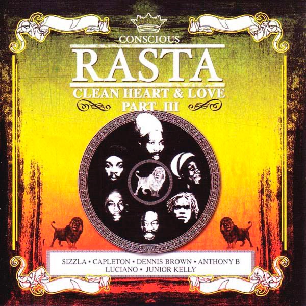 Conscious Rasta: Clean Heart & Love Part III
