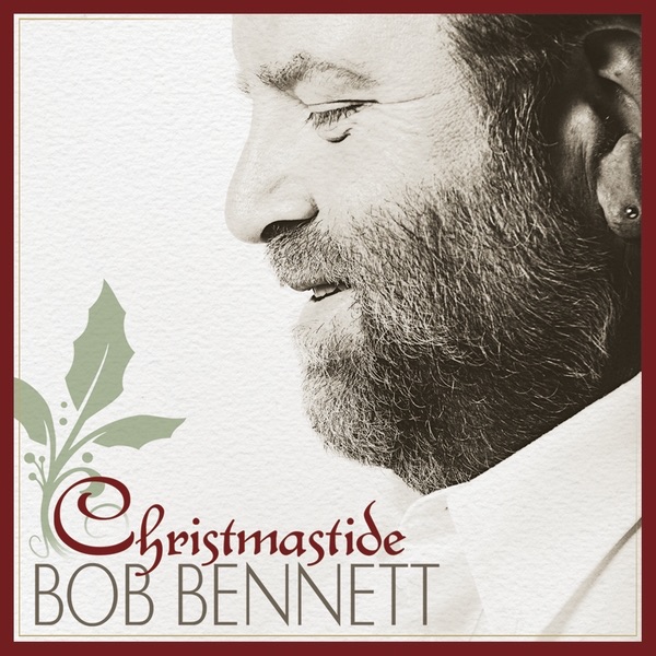 Обложка альбома «Christmastide» — Bob Bennett