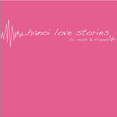 Hanoi Love Stories